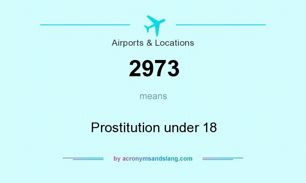 What does 2973 mean? It stands for Prostitution under 18