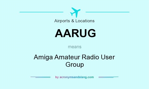 What does AARUG mean? It stands for Amiga Amateur Radio User Group