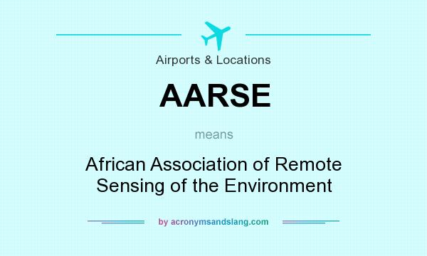 What does AARSE mean? It stands for African Association of Remote Sensing of the Environment