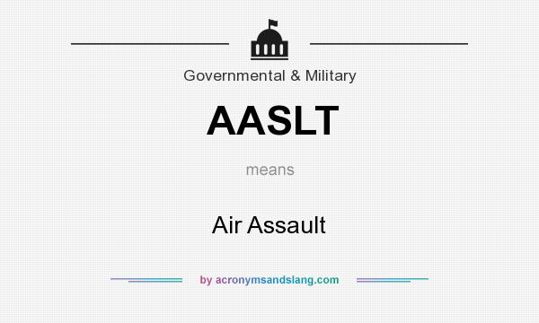 What does AASLT mean? It stands for Air Assault
