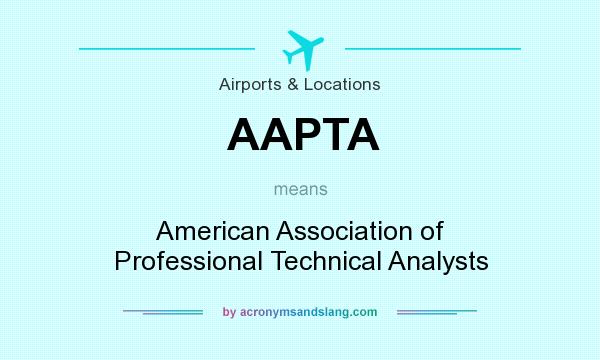 What does AAPTA mean? It stands for American Association of Professional Technical Analysts