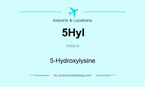 What does 5Hyl mean? It stands for 5-Hydroxylysine