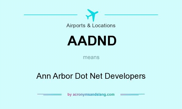 What does AADND mean? It stands for Ann Arbor Dot Net Developers