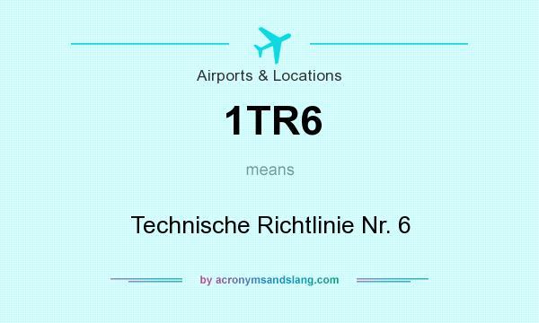 What does 1TR6 mean? It stands for Technische Richtlinie Nr. 6