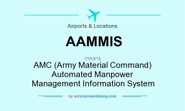 What does AAMMIS mean? It stands for AMC (Army Material Command) Automated Manpower Management Information System