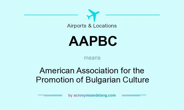 What does AAPBC mean? It stands for American Association for the Promotion of Bulgarian Culture