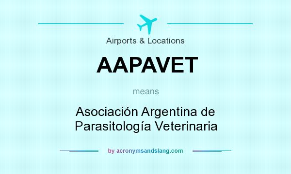 What does AAPAVET mean? It stands for Asociación Argentina de Parasitología Veterinaria
