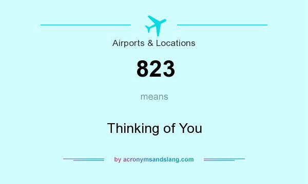 What does 823 mean? It stands for Thinking of You