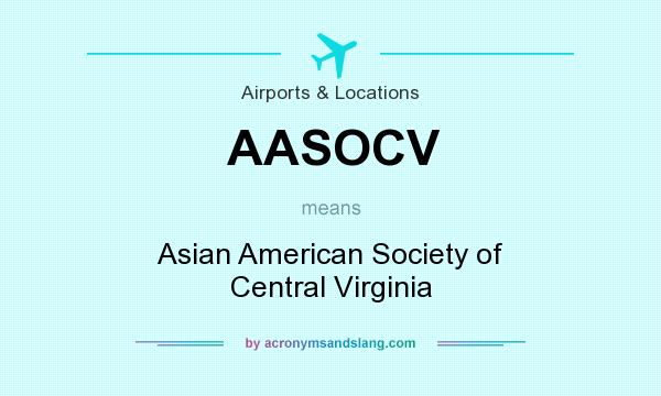 What does AASOCV mean? It stands for Asian American Society of Central Virginia