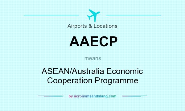 What does AAECP mean? It stands for ASEAN/Australia Economic Cooperation Programme