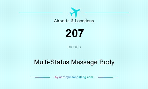 What does 207 mean? It stands for Multi-Status Message Body