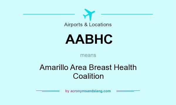 What does AABHC mean? It stands for Amarillo Area Breast Health Coalition