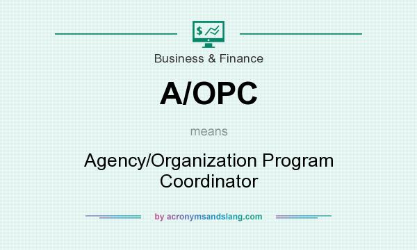 What does A/OPC mean? It stands for Agency/Organization Program Coordinator