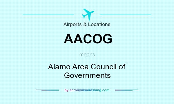 What does AACOG mean? It stands for Alamo Area Council of Governments