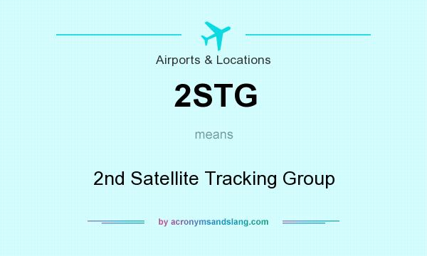 What does 2STG mean? It stands for 2nd Satellite Tracking Group