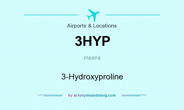 What does 3HYP mean? It stands for 3-Hydroxyproline