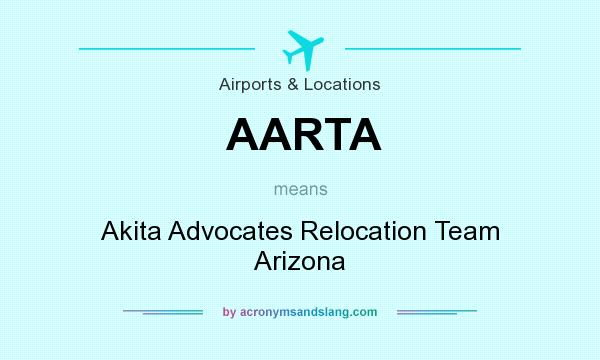 What does AARTA mean? It stands for Akita Advocates Relocation Team Arizona