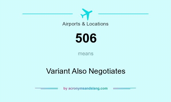 What does 506 mean? It stands for Variant Also Negotiates