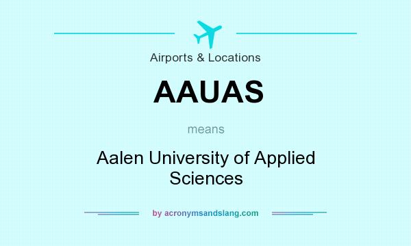 What does AAUAS mean? It stands for Aalen University of Applied Sciences