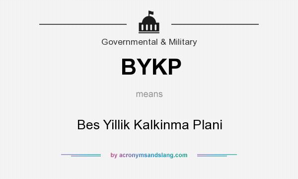 What does BYKP mean? It stands for Bes Yillik Kalkinma Plani