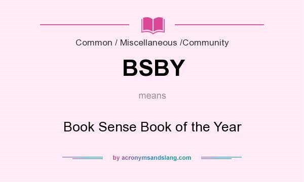 What does BSBY mean? It stands for Book Sense Book of the Year