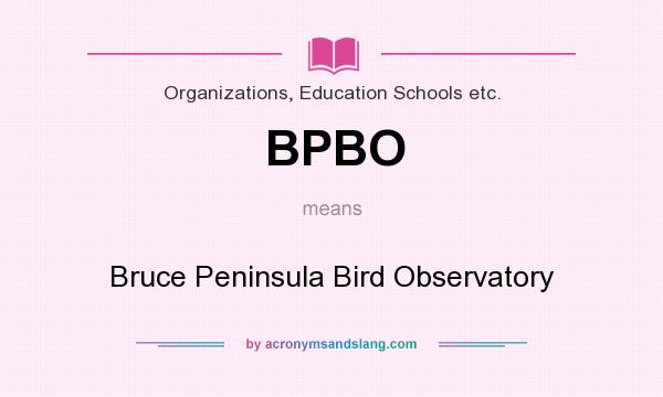 What does BPBO mean? It stands for Bruce Peninsula Bird Observatory