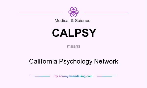 What does CALPSY mean? It stands for California Psychology Network