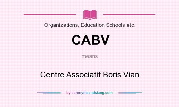 What does CABV mean? It stands for Centre Associatif Boris Vian