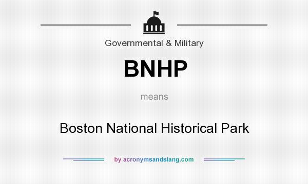 What does BNHP mean? It stands for Boston National Historical Park