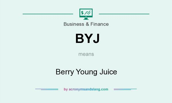What does BYJ mean? It stands for Berry Young Juice