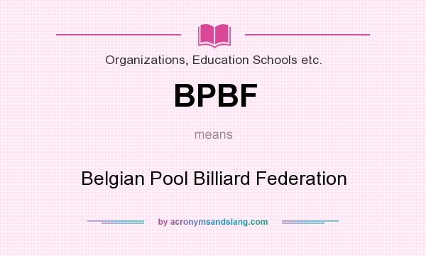 What does BPBF mean? It stands for Belgian Pool Billiard Federation