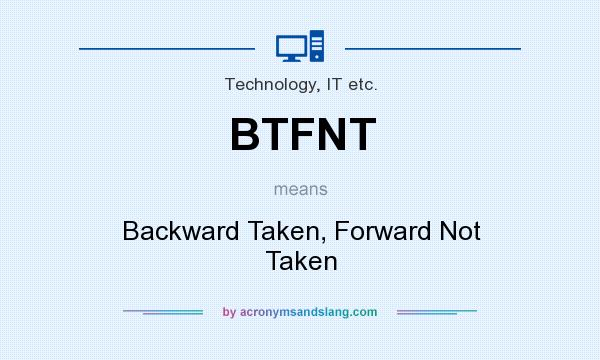What does BTFNT mean? It stands for Backward Taken, Forward Not Taken