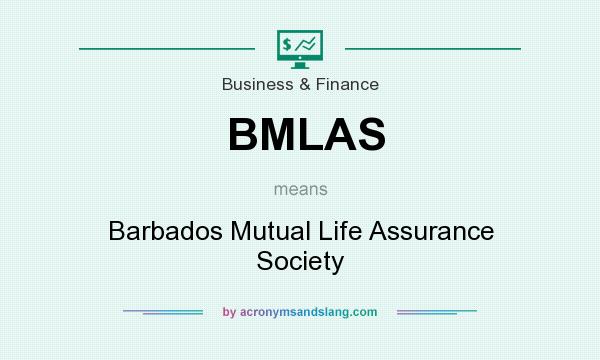 What does BMLAS mean? It stands for Barbados Mutual Life Assurance Society