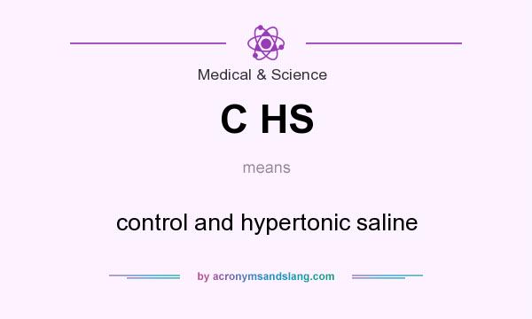 What does C HS mean? It stands for control and hypertonic saline