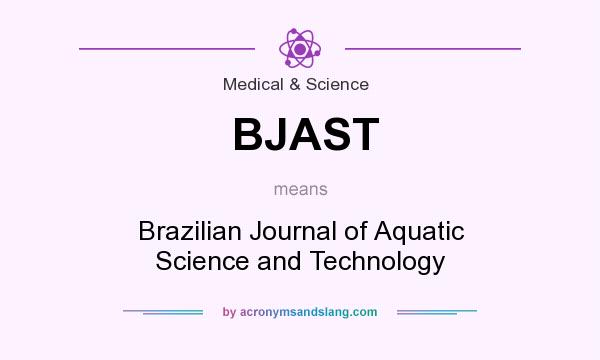 What does BJAST mean? It stands for Brazilian Journal of Aquatic Science and Technology