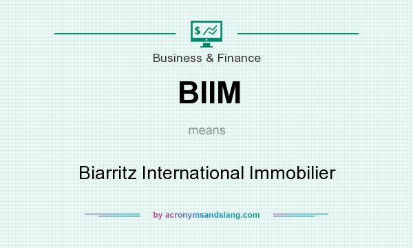 What does BIIM mean? It stands for Biarritz International Immobilier