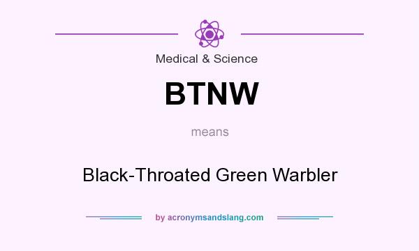 What does BTNW mean? It stands for Black-Throated Green Warbler