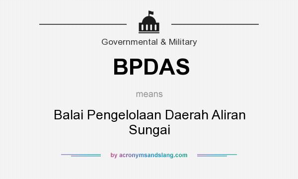 What does BPDAS mean? It stands for Balai Pengelolaan Daerah Aliran Sungai