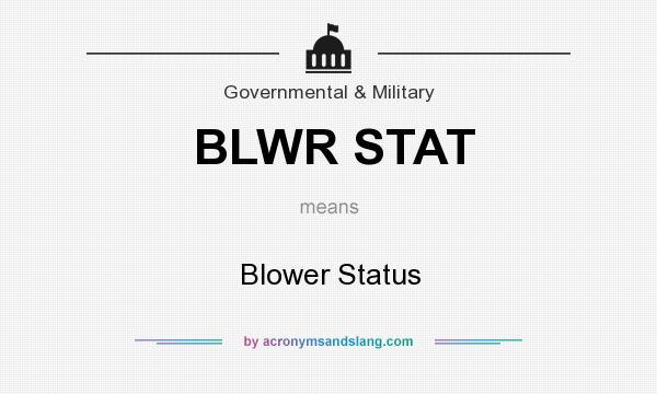 What does BLWR STAT mean? It stands for Blower Status