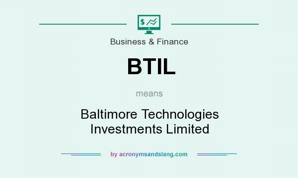 What does BTIL mean? It stands for Baltimore Technologies Investments Limited
