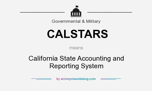 What does CALSTARS mean? It stands for California State Accounting and Reporting System
