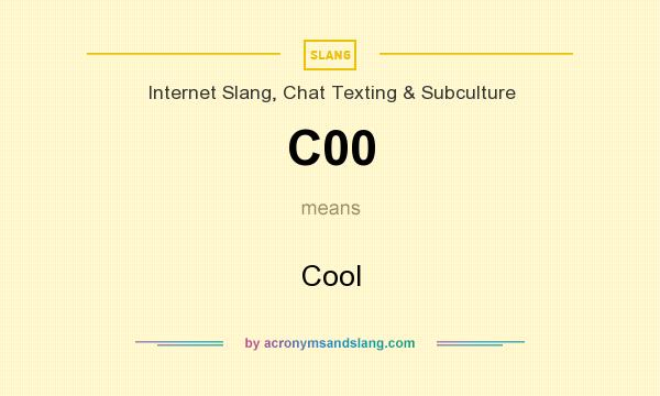 What does C00 mean? It stands for Cool