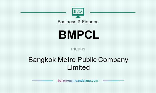 What does BMPCL mean? It stands for Bangkok Metro Public Company Limited