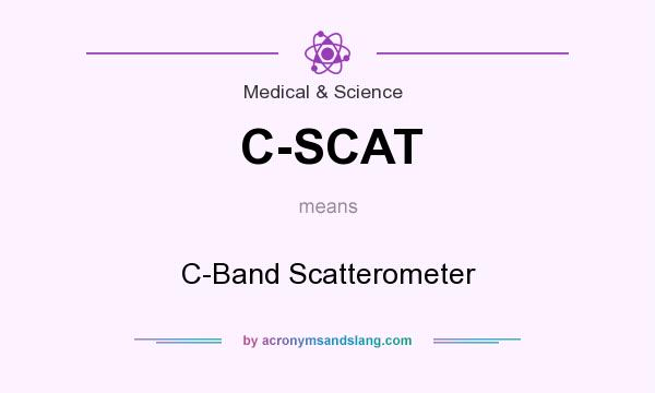 What does C-SCAT mean? It stands for C-Band Scatterometer