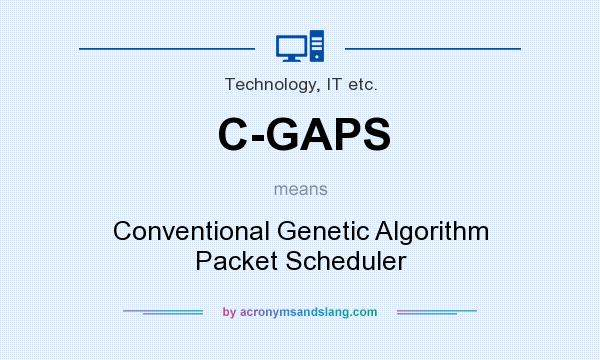 What does C-GAPS mean? It stands for Conventional Genetic Algorithm Packet Scheduler