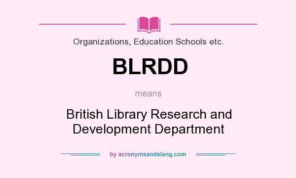 What does BLRDD mean? It stands for British Library Research and Development Department
