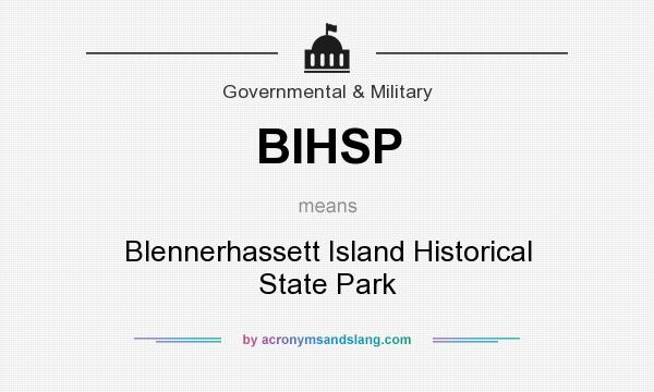 What does BIHSP mean? It stands for Blennerhassett Island Historical State Park