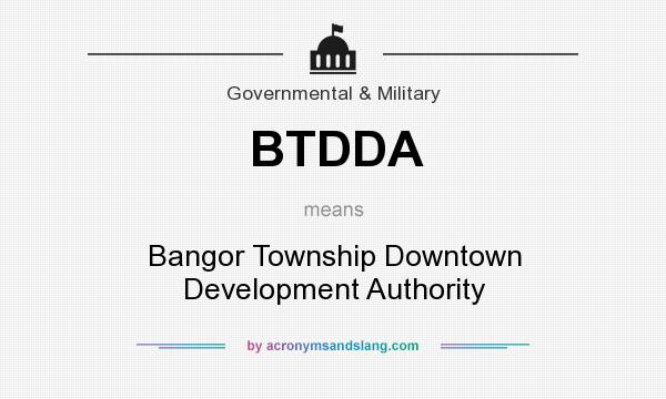 What does BTDDA mean? It stands for Bangor Township Downtown Development Authority