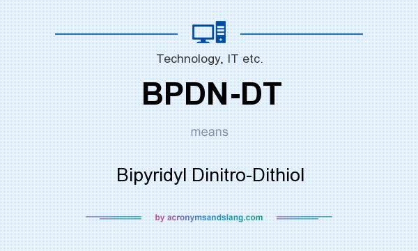 What does BPDN-DT mean? It stands for Bipyridyl Dinitro-Dithiol