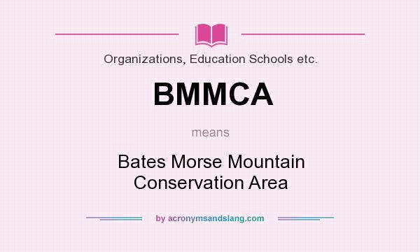 What does BMMCA mean? It stands for Bates Morse Mountain Conservation Area